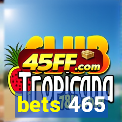 bets 465